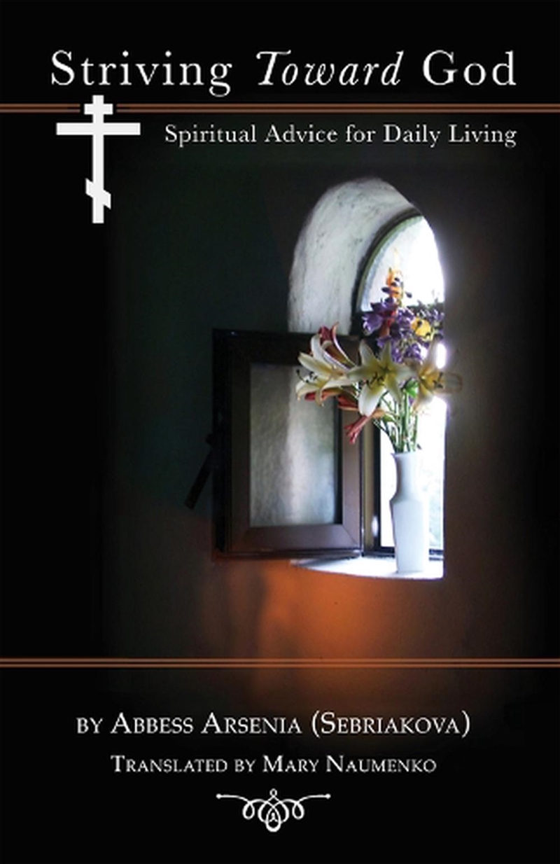 Striving Toward God: Spiritual Advice for Daily Living/Product Detail/Religion & Beliefs