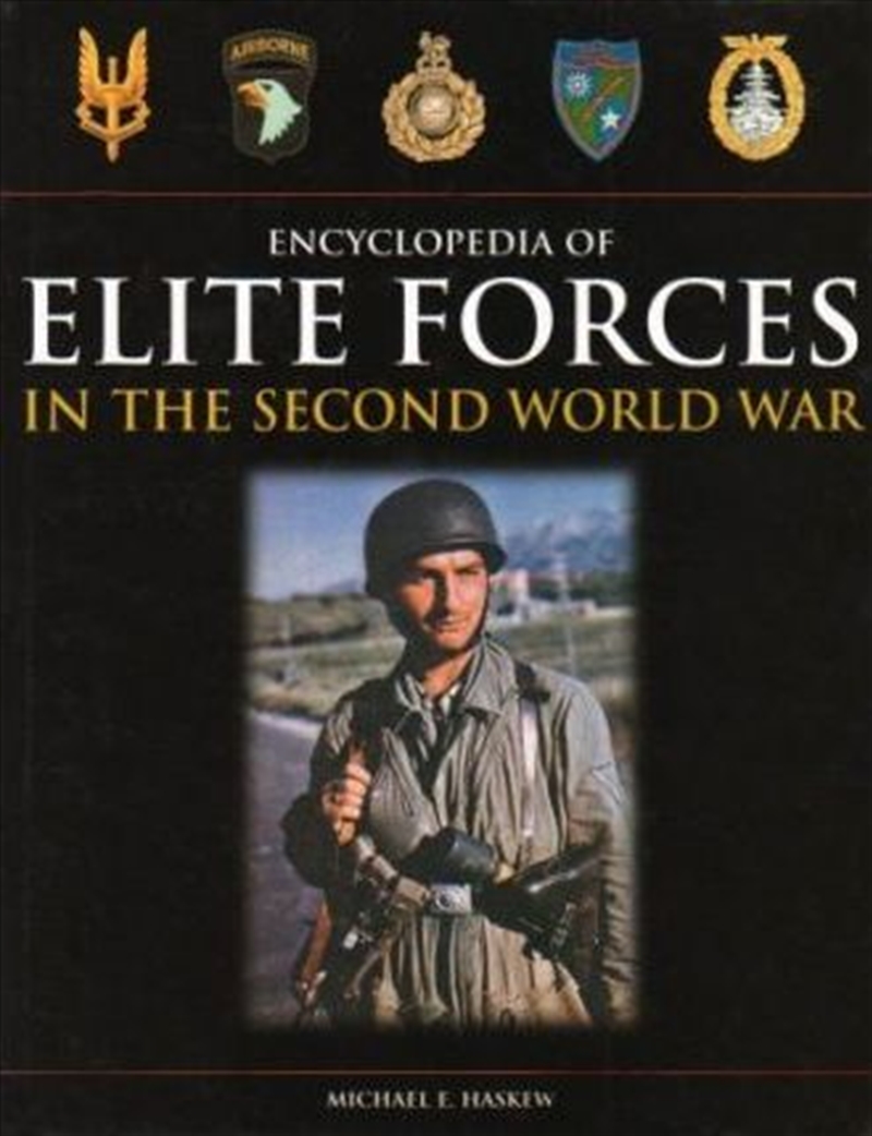 Encyclopedia of Elite Forces in the Second World War/Product Detail/History
