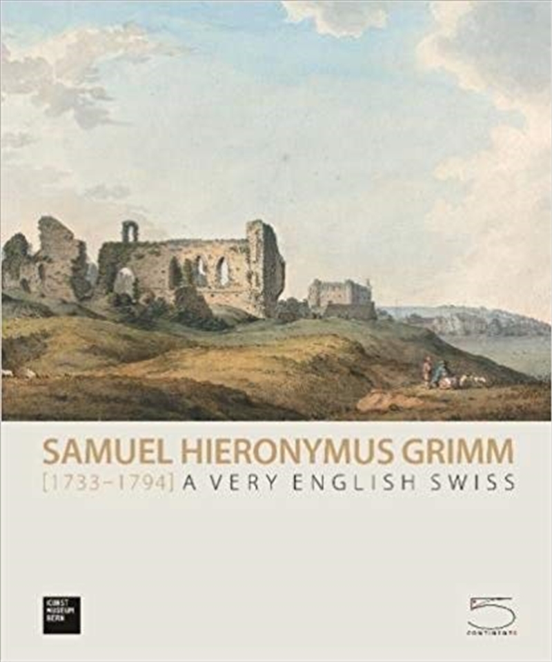 Samuel Hieronymus Grimm (1733-1794): A Very English Swiss/Product Detail/Art