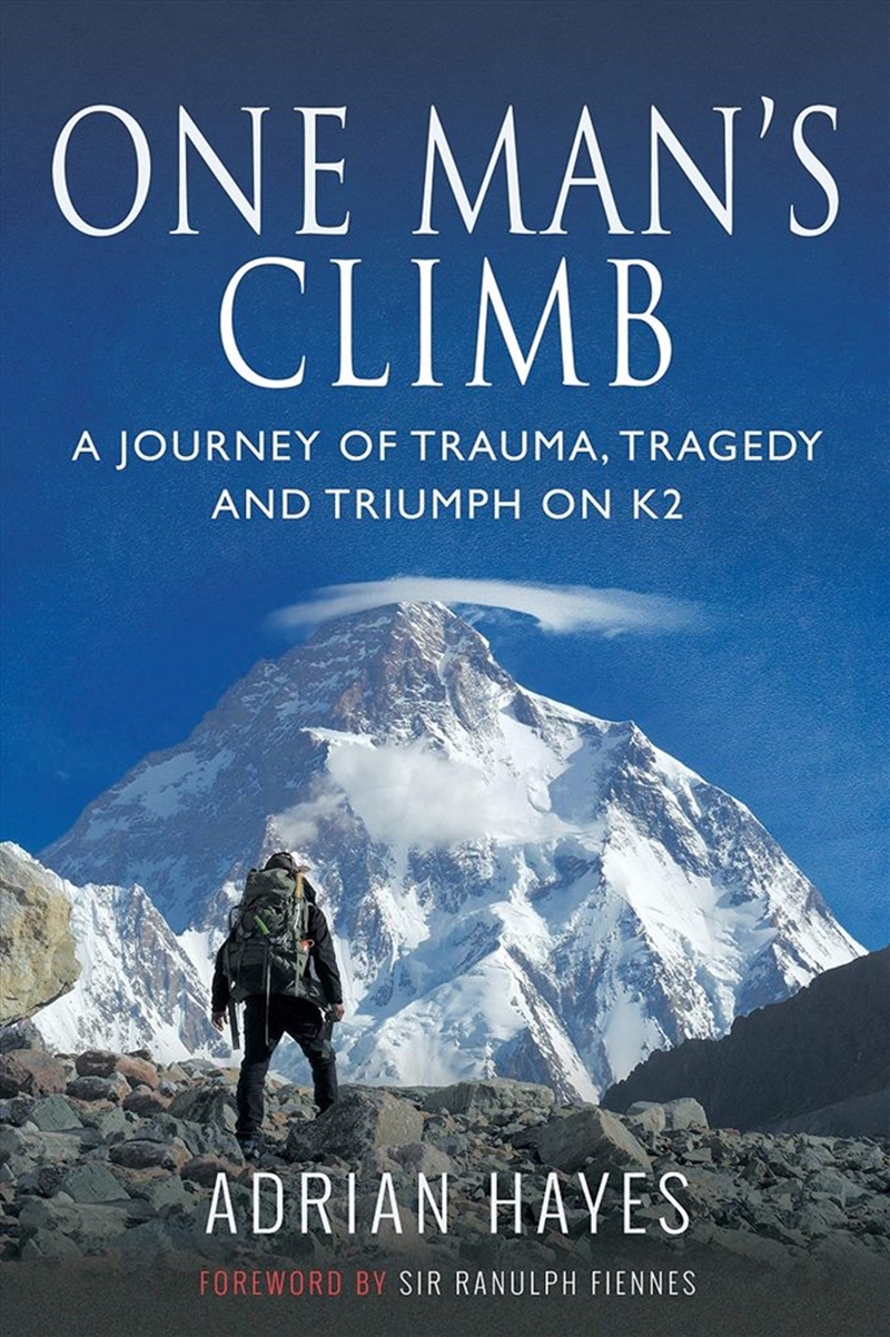 One Man's Climb: A Journey of Trauma, Tragedy and Triumph on K2/Product Detail/Reading