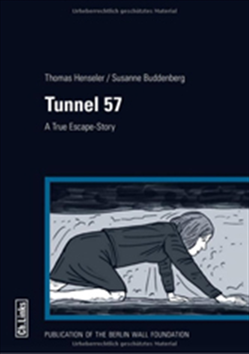 Tunnel 57: A True Escape Story/Product Detail/History