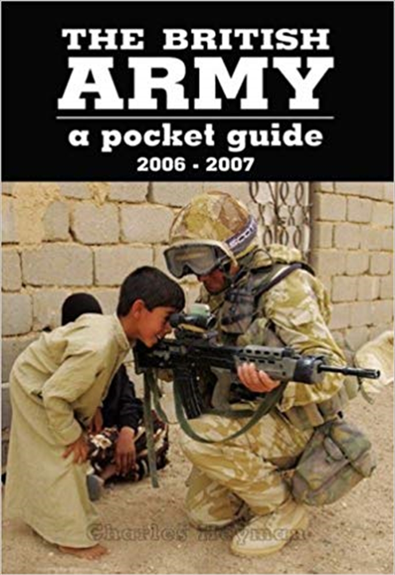 British Army: A Pocket Guide 2006-2007/Product Detail/History