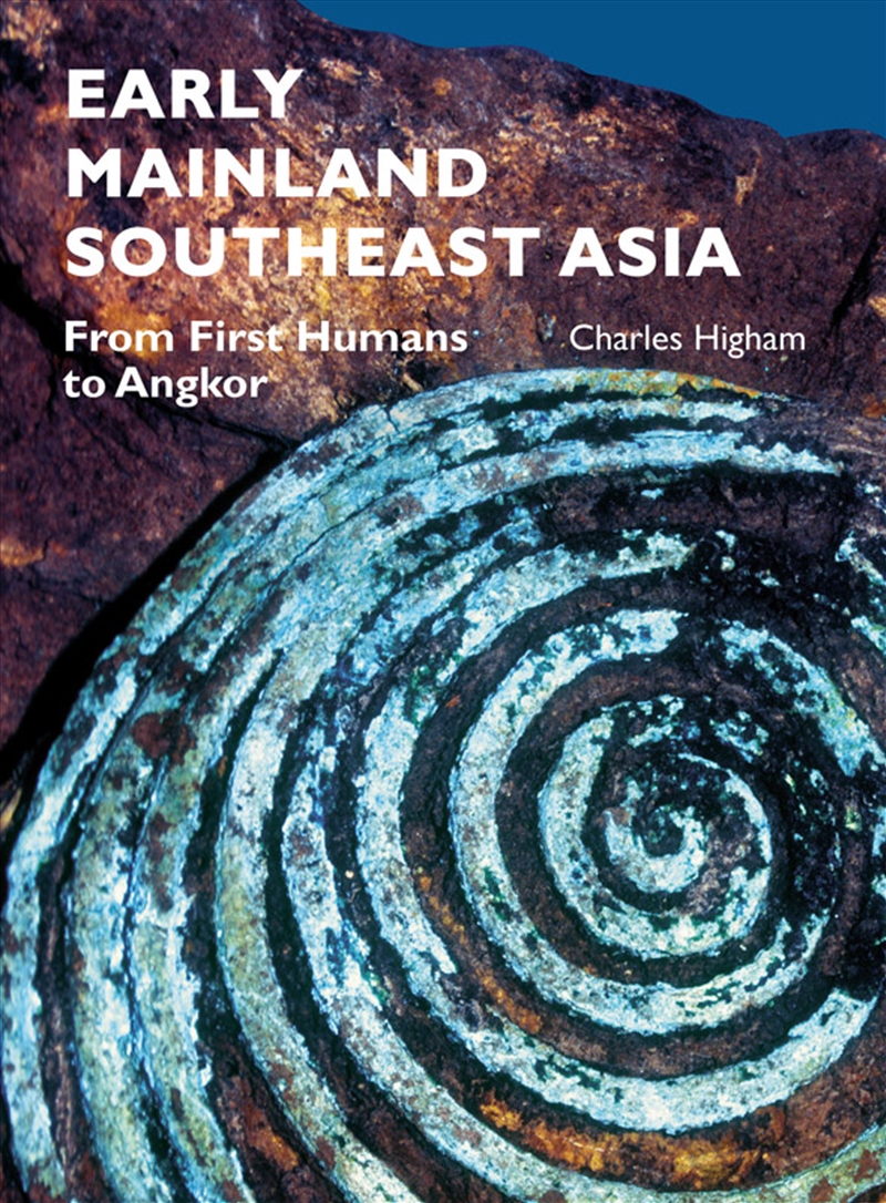 Early Mainland Southeast Asia: From First Humans to Angkor/Product Detail/History