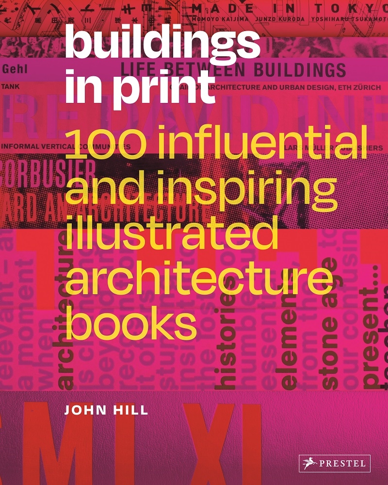 Buildings in Print: 100 Influential & Inspiring Illustrated Architecture Books/Product Detail/Reading