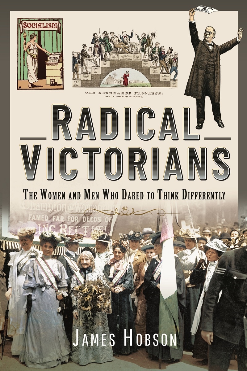 Radical Victorians: The Women and Men who Dared to Think Differently/Product Detail/History