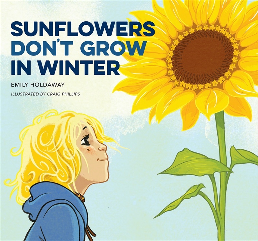 Sunflowers Don't Grow in Winter/Product Detail/Early Childhood Fiction Books