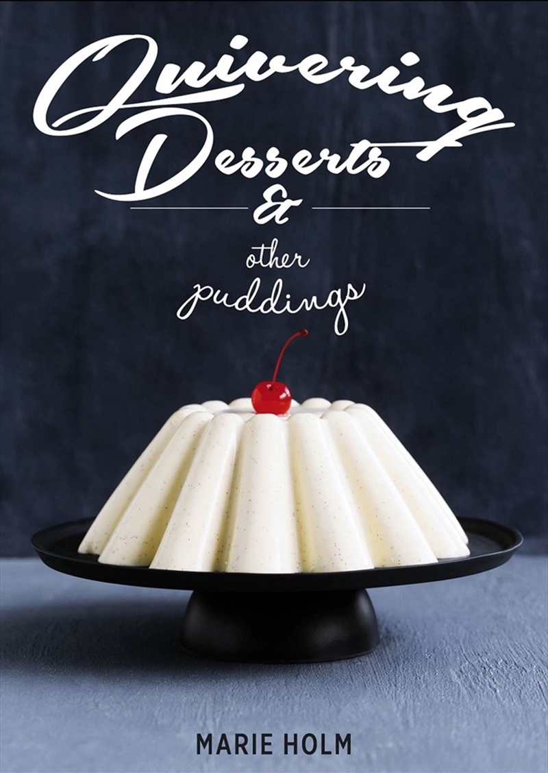 Quivering Deserts and Other Puddings/Product Detail/Recipes, Food & Drink