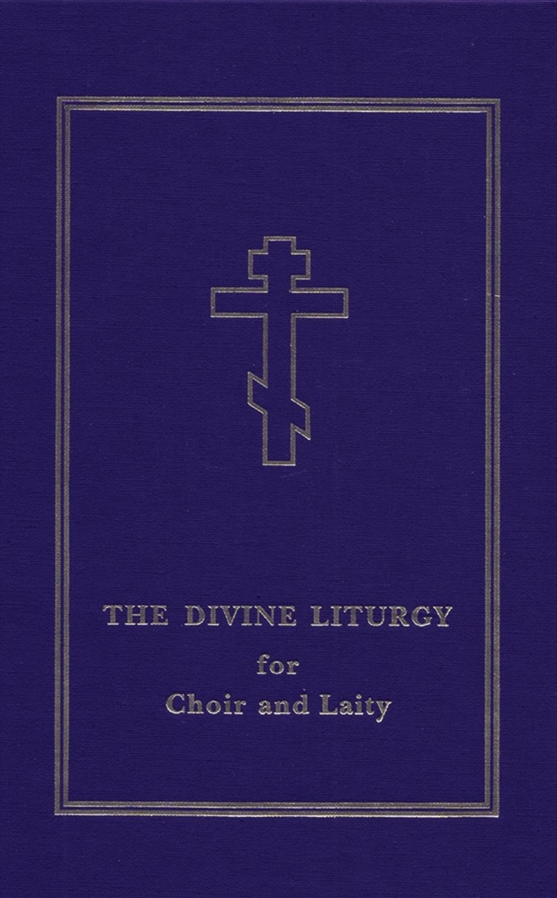 Divine Liturgy: for Choir and Laity/Product Detail/Religion & Beliefs