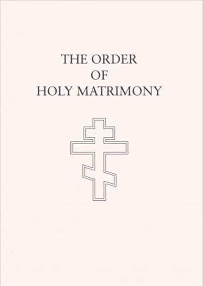 Order of Holy Matrimony: Translated from the Book of Needs/Product Detail/Religion & Beliefs
