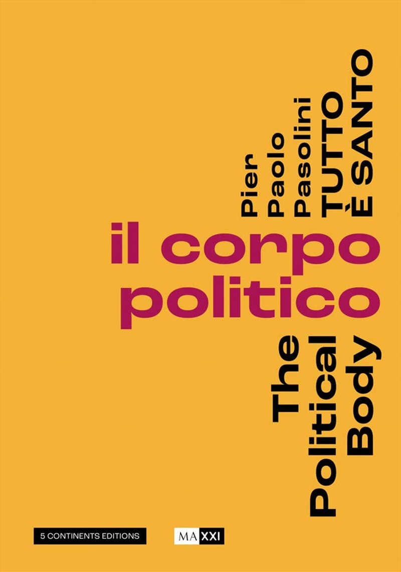 Pier Paolo Pasolini Everything Is Sacred: The Political Body/Product Detail/Art