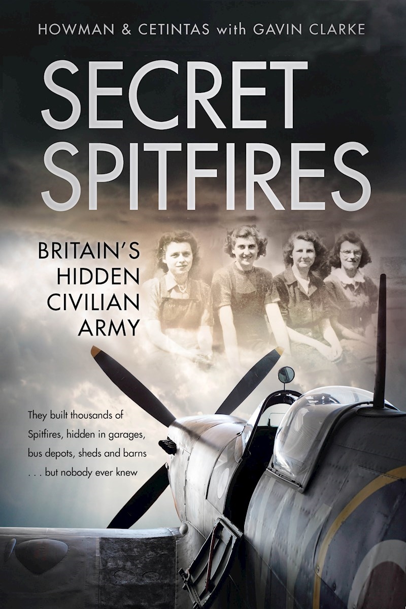 Secret Spitfires: Britain's Hidden Civilian Army/Product Detail/History