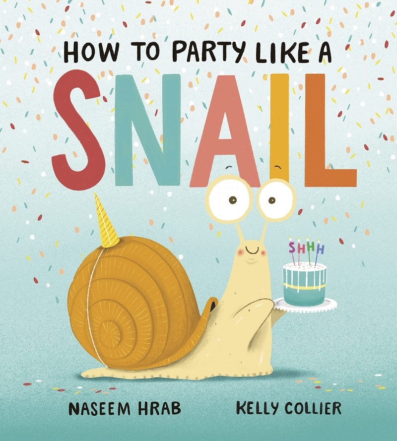 How to Party Like a Snail/Product Detail/Early Childhood Fiction Books