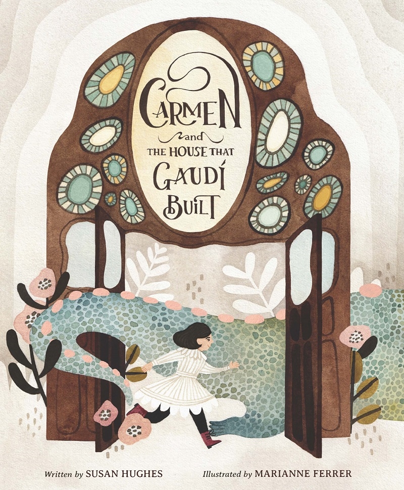 Carmen and the House That Gaudi Built/Product Detail/Early Childhood Fiction Books