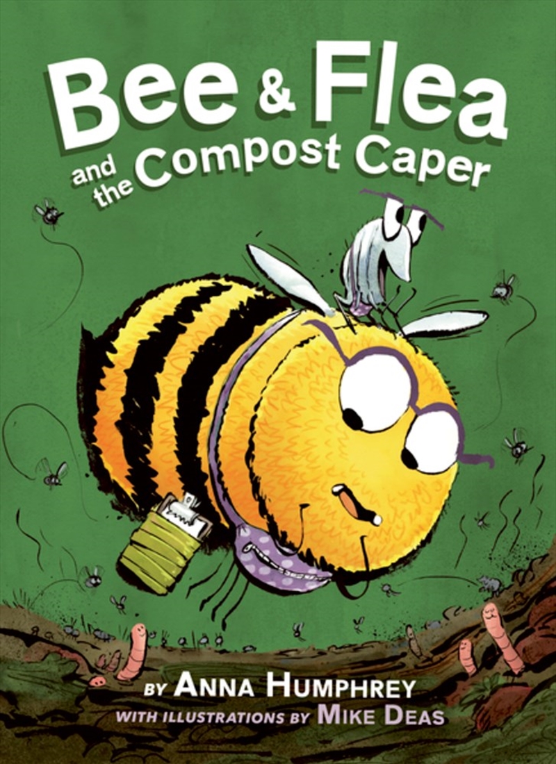 Bee and Flea and the Compost Caper/Product Detail/Childrens Fiction Books