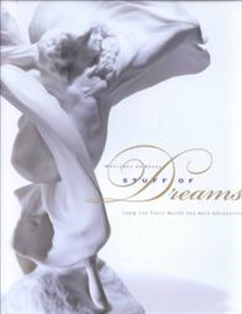 Stuff of Dreams: Matieres De Reves - from the Paris Musee Des Arts Decoratifs/Product Detail/Reading