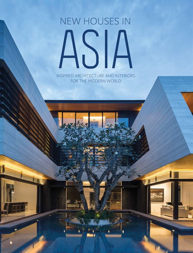 New Houses in Asia: Inspired Architecture and Interiors for the Modern World/Product Detail/Reading