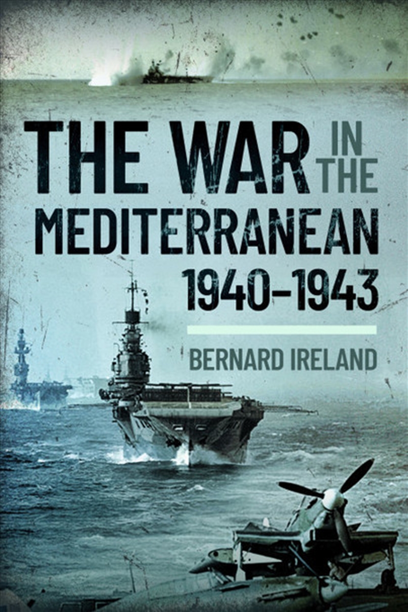 War in the Mediterranean, 1940-1943/Product Detail/History