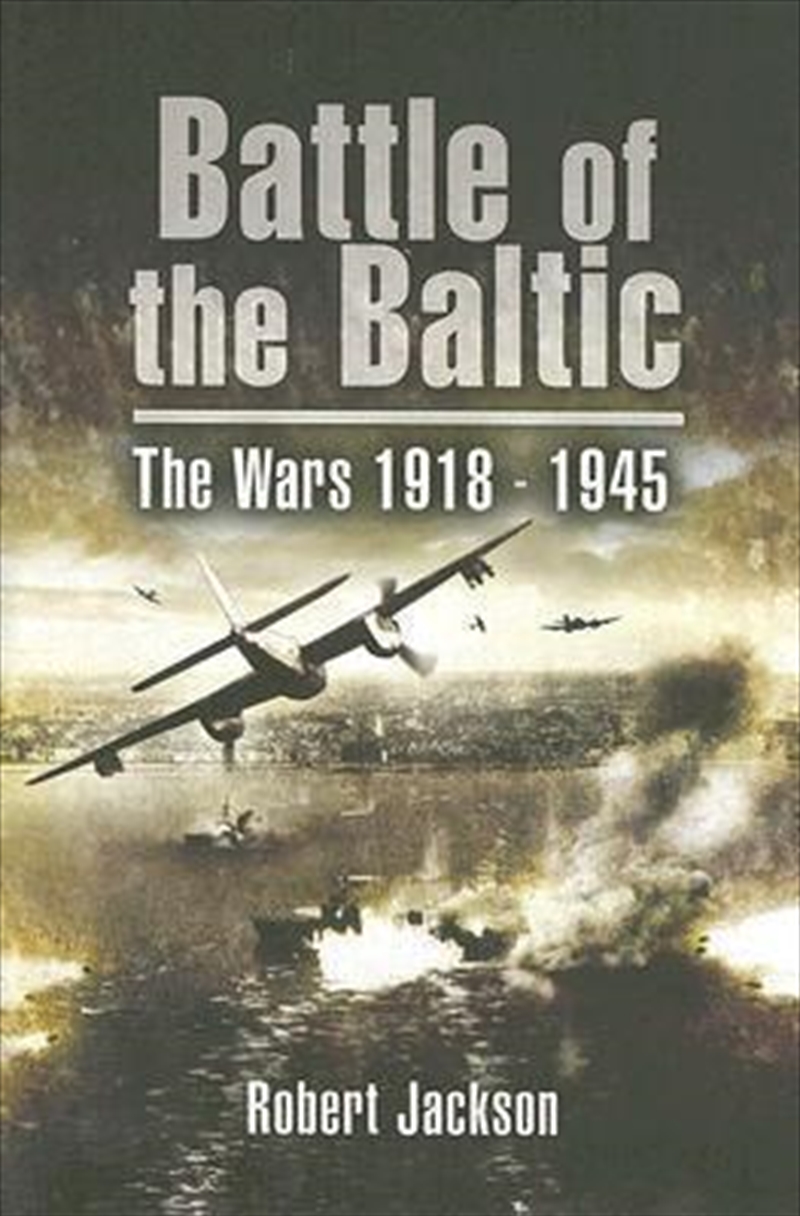 Battle of the Baltic: the Sea War 1939-1945/Product Detail/History