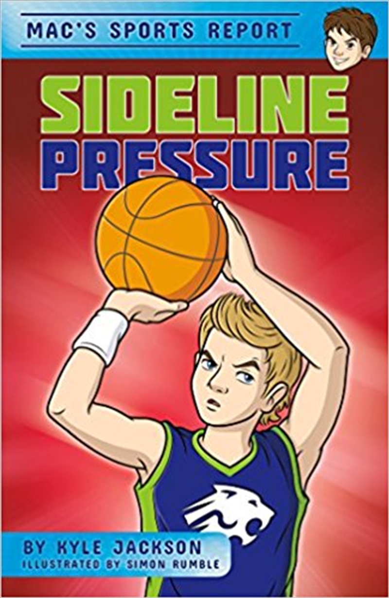 Mac's Sports Report: Sideline Pressure/Product Detail/Childrens Fiction Books