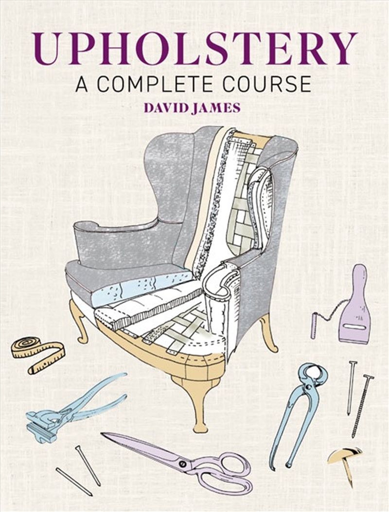 Upholstery: A Complete Course - New Edition/Product Detail/Crafts & Handiwork