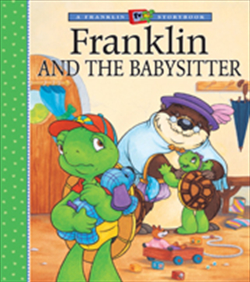 Franklin and the Babysitter/Product Detail/Childrens Fiction Books