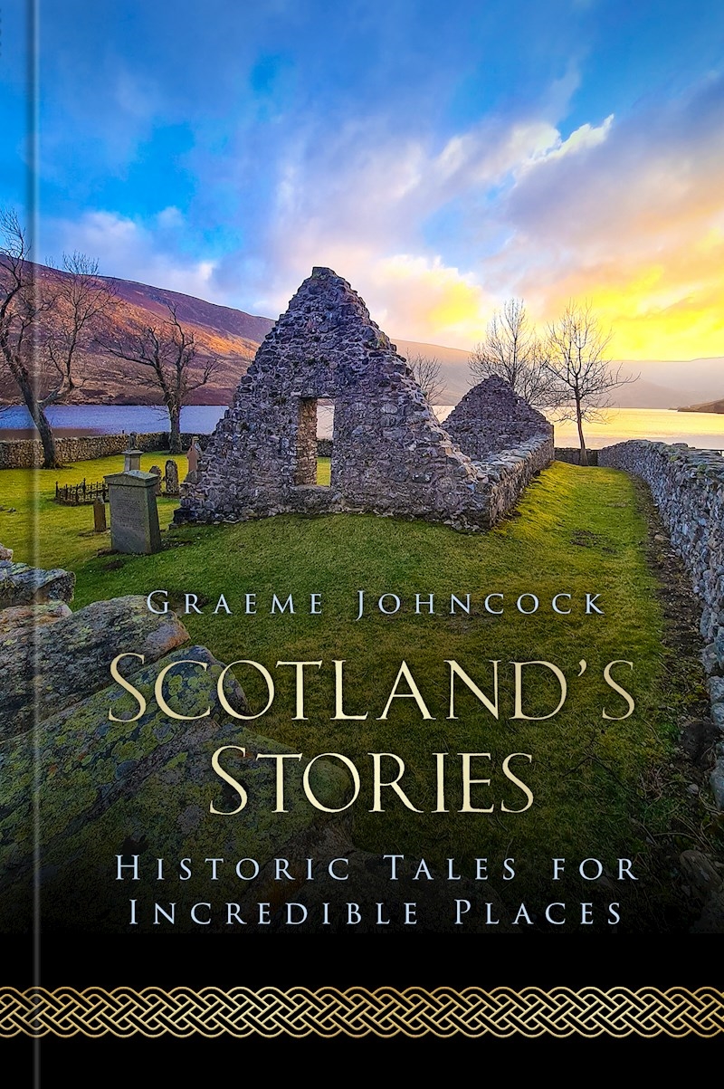 Scotland's Stories: Historic Tales for Incredible Places/Product Detail/History