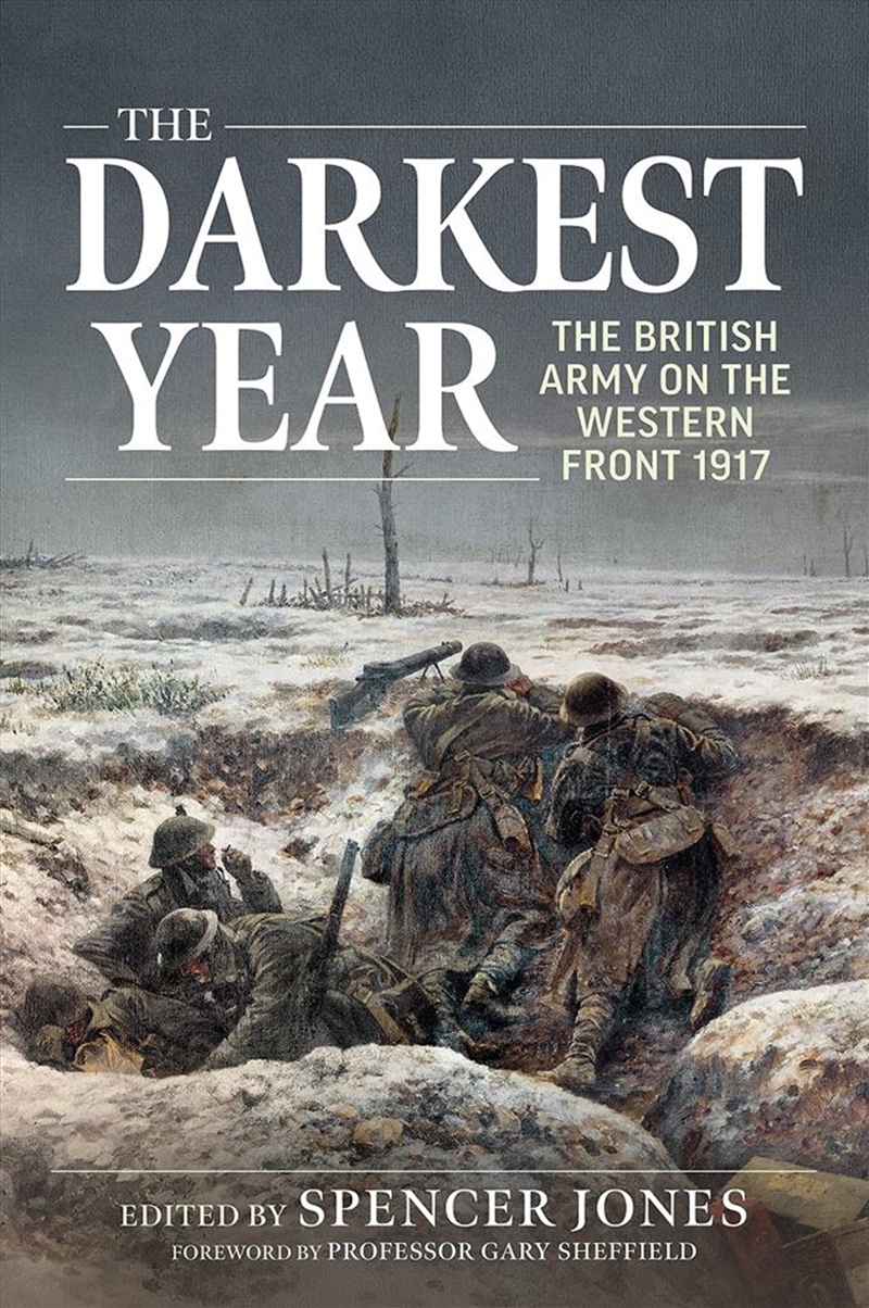 Darkest Year: The British Army on the Western Front 1917/Product Detail/History