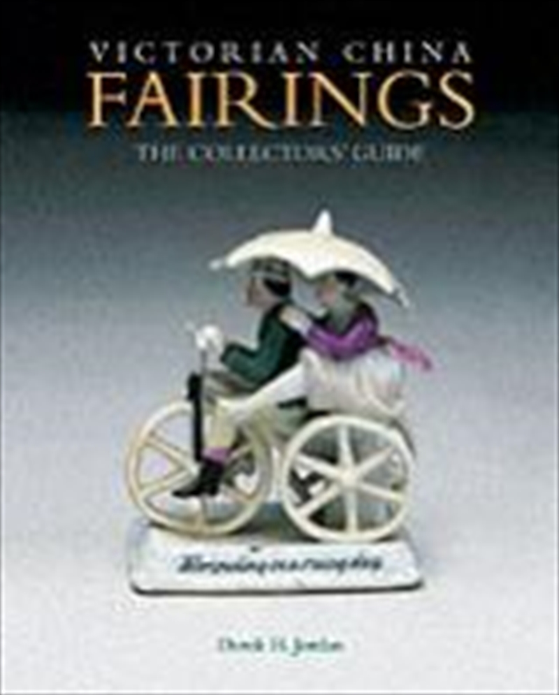 Victorian China Fairings: the Collectors' Guide/Product Detail/Adult Books