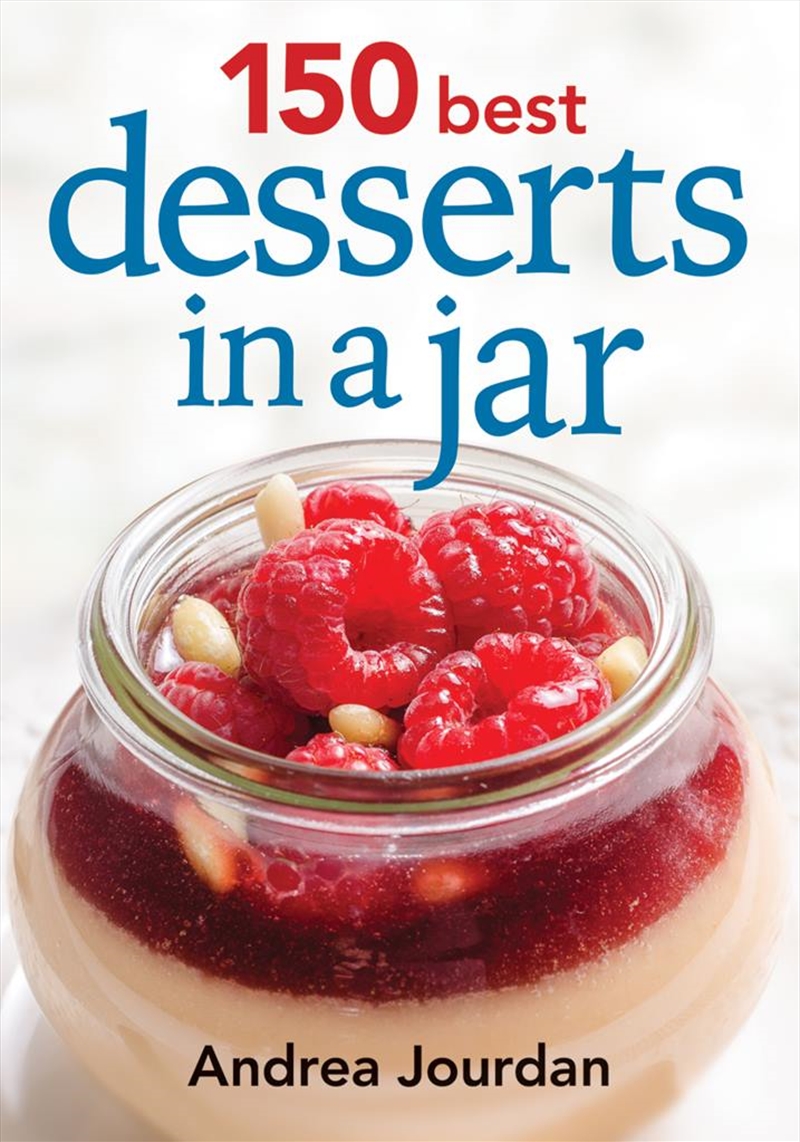 150 Best Desserts in a Jar/Product Detail/Recipes, Food & Drink
