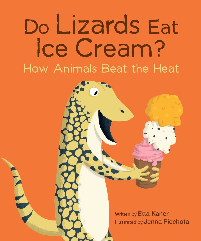 Do Lizards Eat Ice Cream?: How Animals Beat the Heat/Product Detail/Childrens