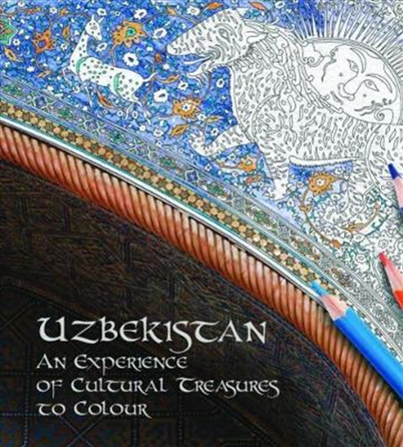 Uzbekistan: An Experience of Cultural Treasures of Colour/Product Detail/Reading