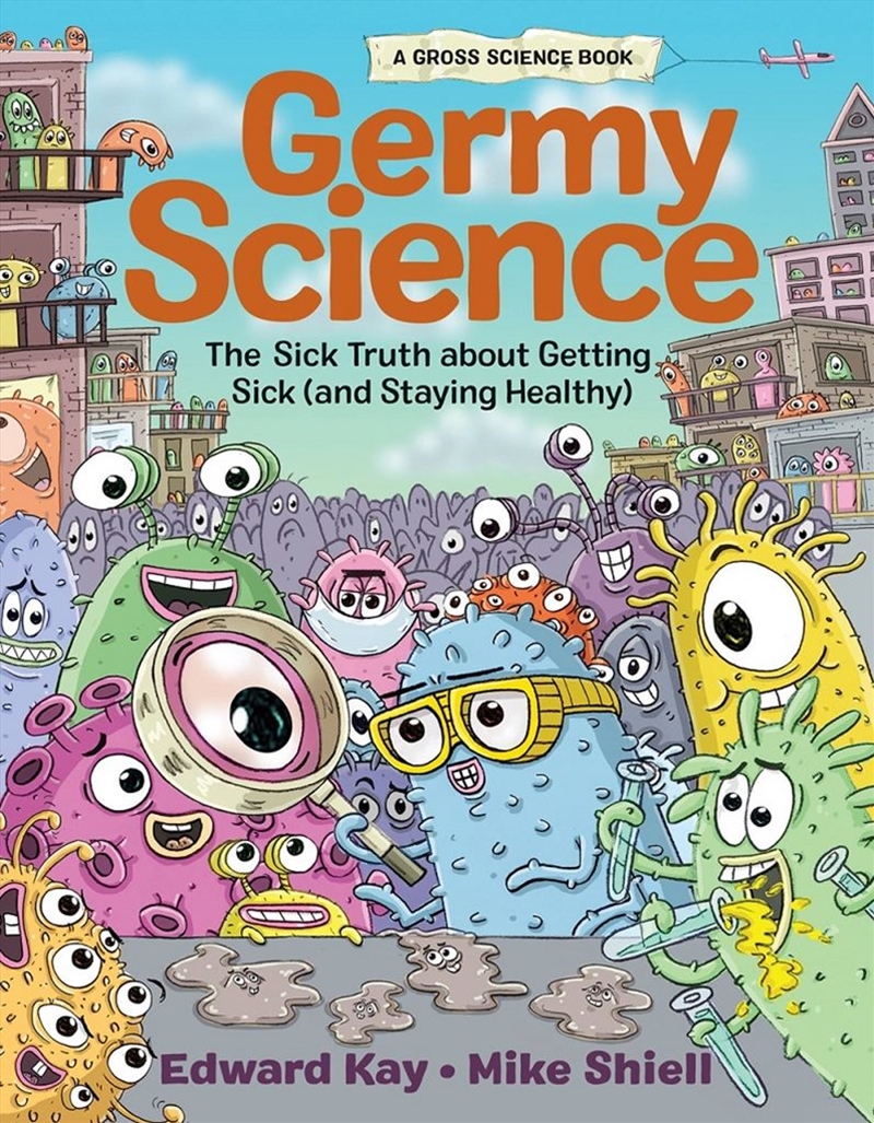 Germy Science: The Sick Truth about Getting Sick (and Staying Healthy)/Product Detail/Childrens