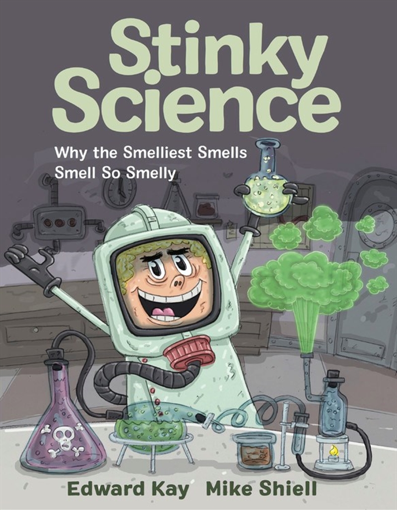 Stinky Science: Why the Smelliest Smells Smell So Smelly/Product Detail/Childrens