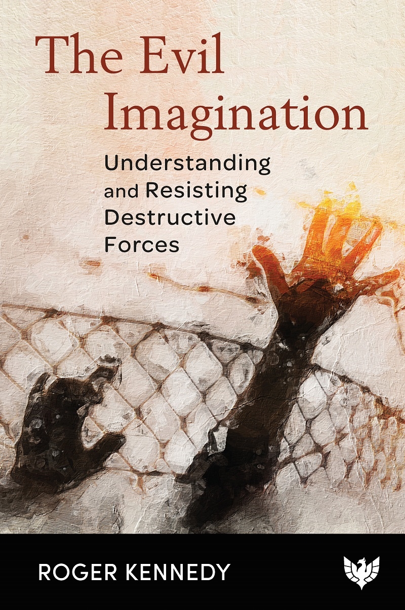 Evil Imagination: Understanding and Resisting Destructive Forces/Product Detail/Psychology