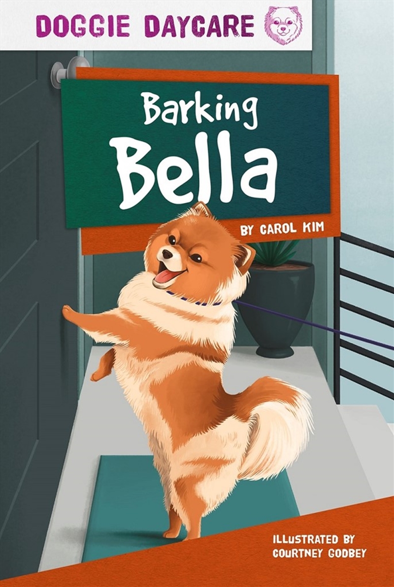 Doggy Daycare: Barking Bella/Product Detail/Childrens Fiction Books