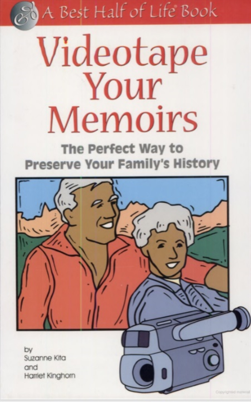 Videotape Your Memoirs: The Perfect Way to Preserve Your Family's History/Product Detail/History