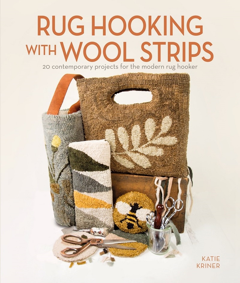 Rug Hooking with Wool Strips: 20 Contemporary Projects for the Modern Rug Hooker/Product Detail/Crafts & Handiwork