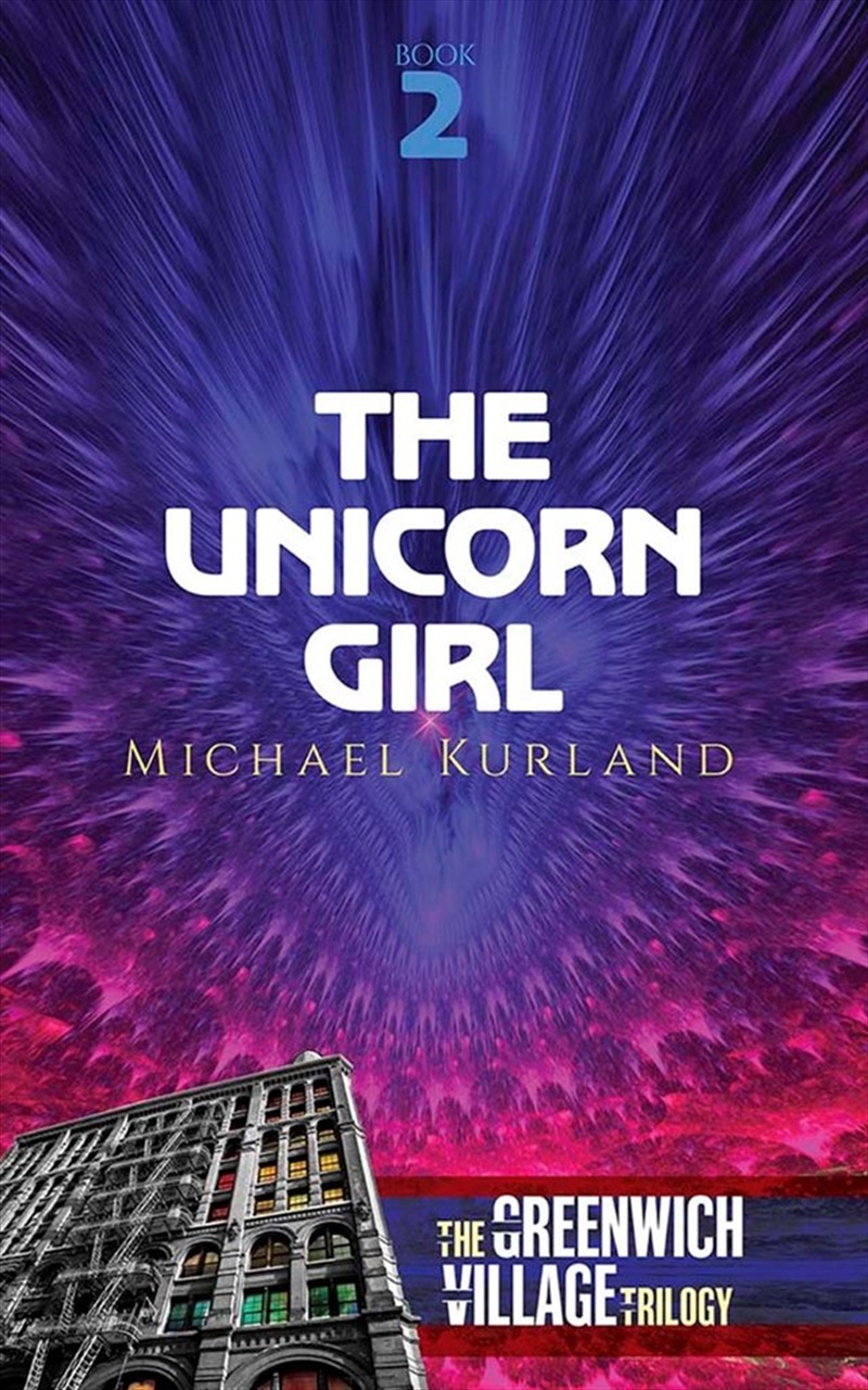 Greenwich Village Trilogy: Unicorn Girl (Book Two)/Product Detail/Science Fiction Books