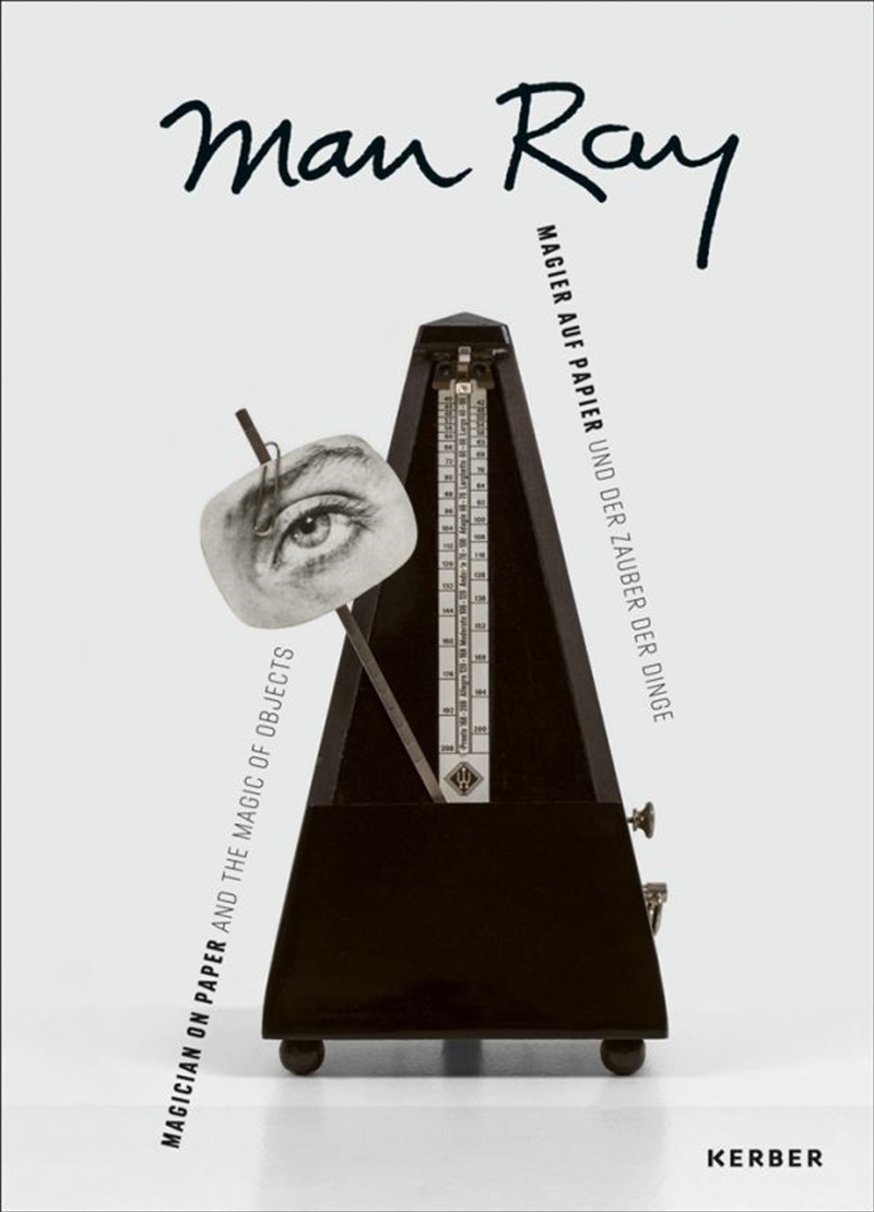 Man Ray: Magician on Paper... and the Magic of Objects/Product Detail/Reading