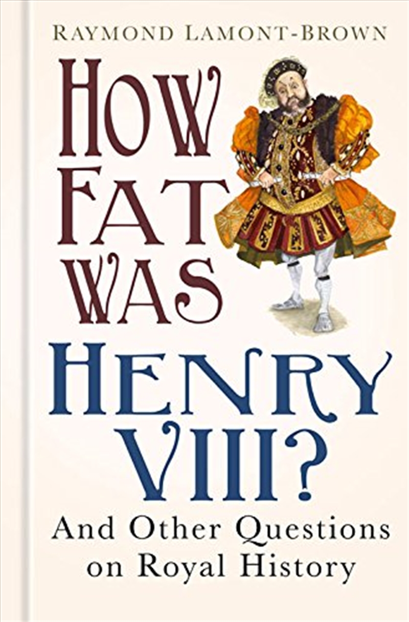 How Fat Was Henry VIII?/Product Detail/History