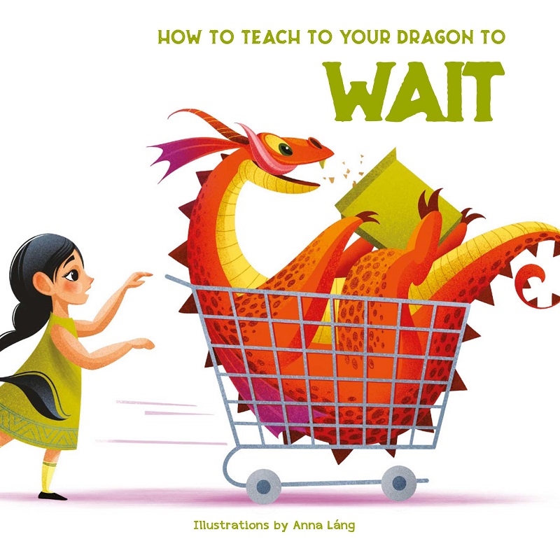 How to Teach your Dragon to Wait/Product Detail/Early Childhood Fiction Books