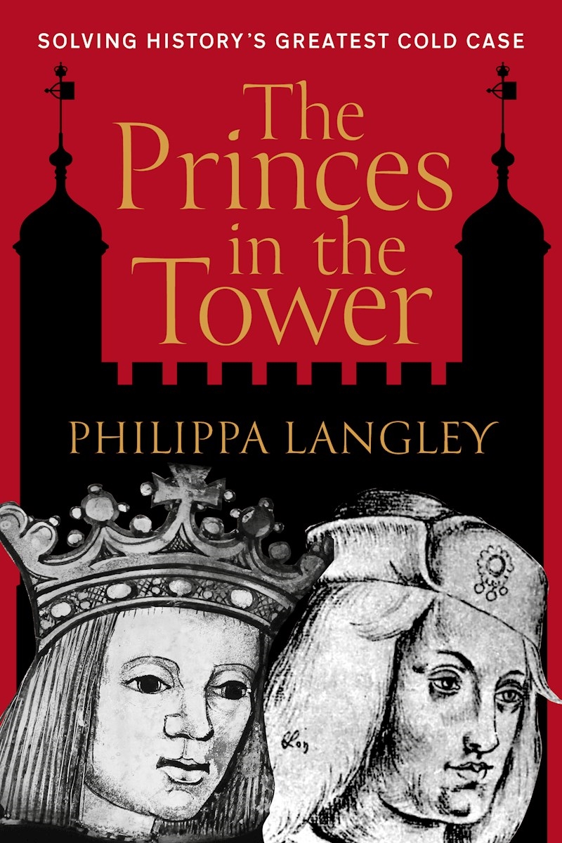 Princes in the Tower: Solving History's Greatest Cold Case/Product Detail/History