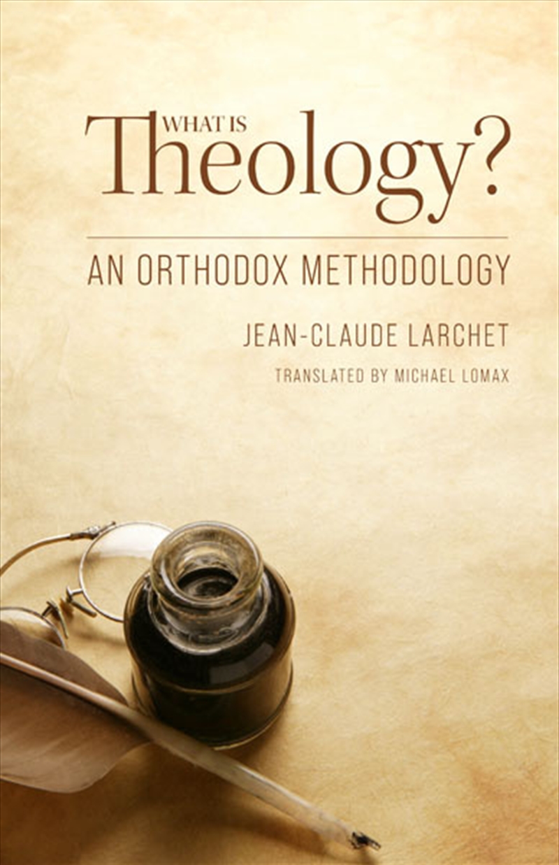 What Is Theology? An Orthodox Methodology/Product Detail/Religion & Beliefs
