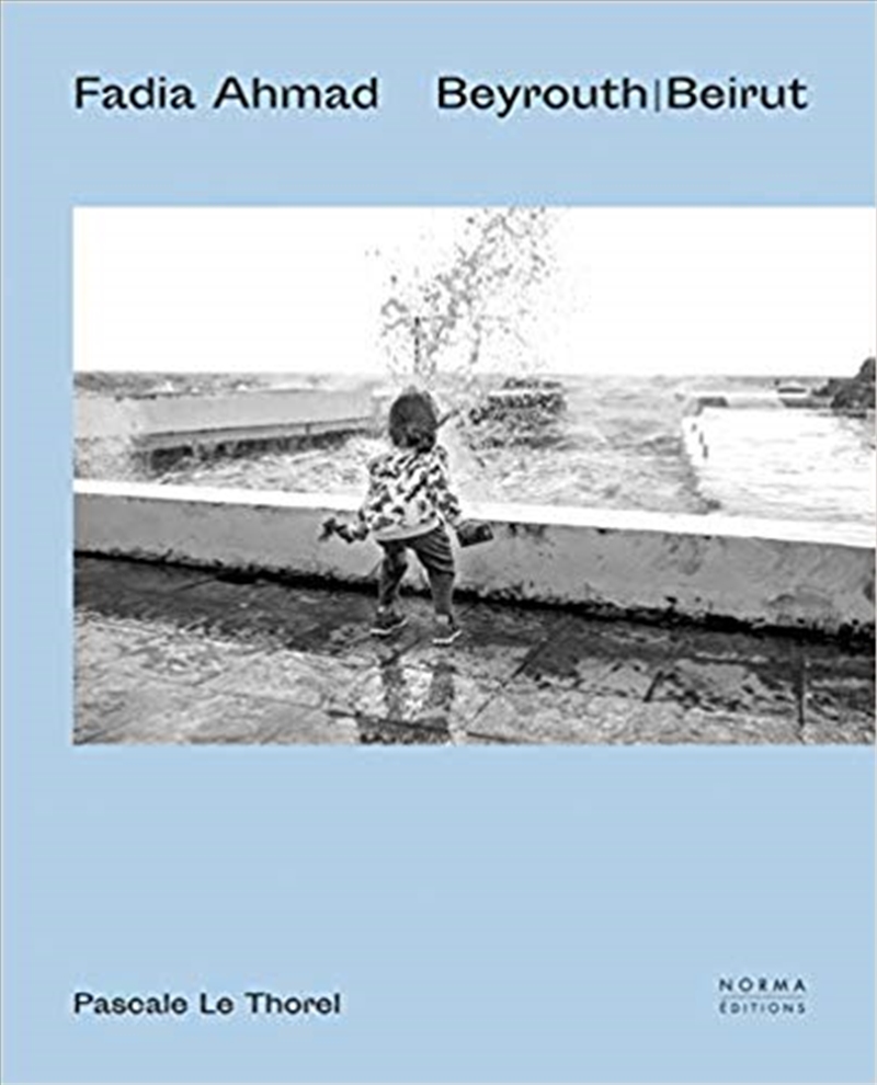 Fadia Ahmad: Beyrouth - Beirut/Product Detail/Photography