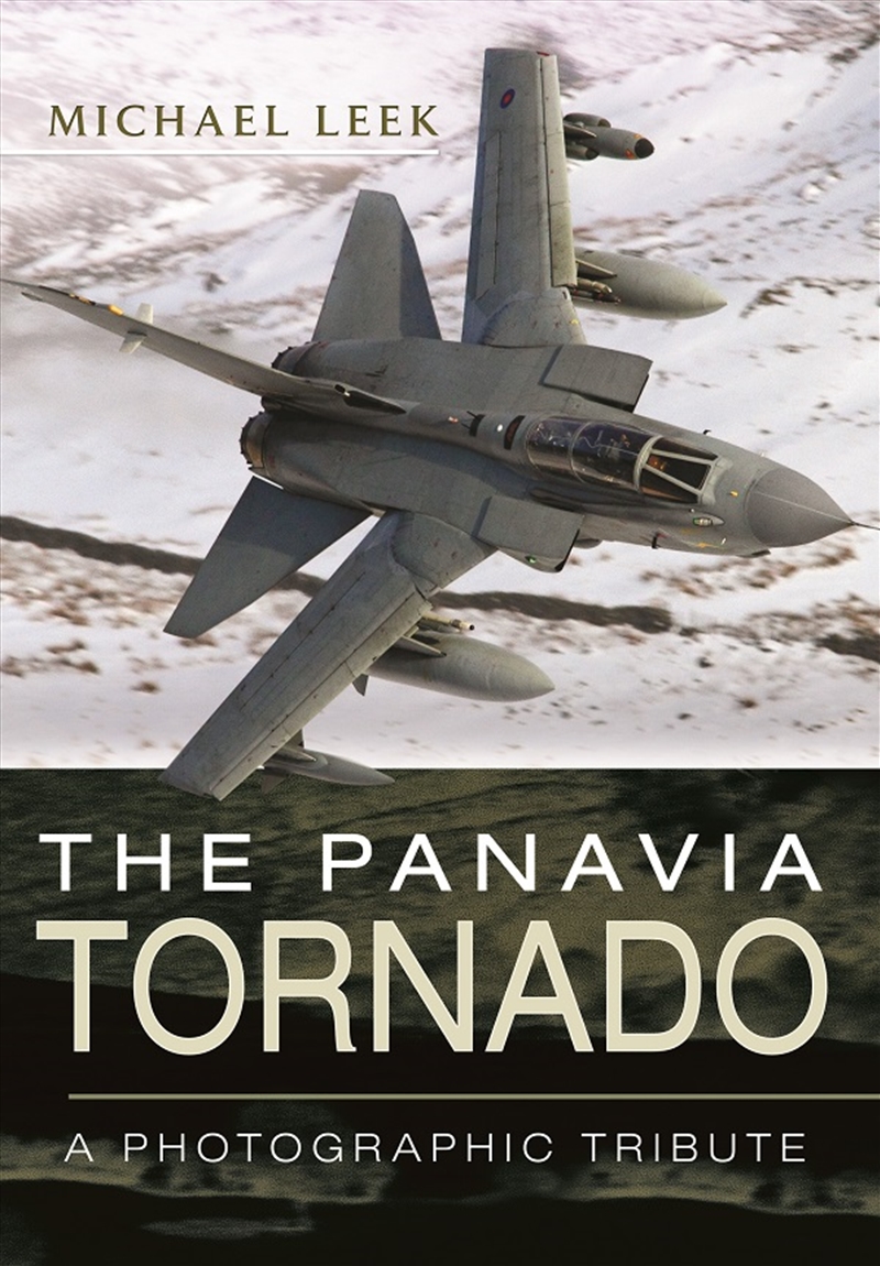 Panavia Tornado: A Photographic Tribute/Product Detail/History