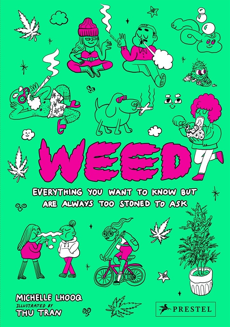 Weed: Everything You Want to Know But Are Always Too Stoned to Ask/Product Detail/Crafts & Handiwork