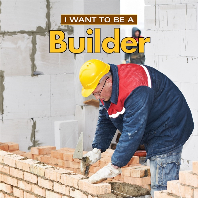 I Want to Be a Builder/Product Detail/Childrens