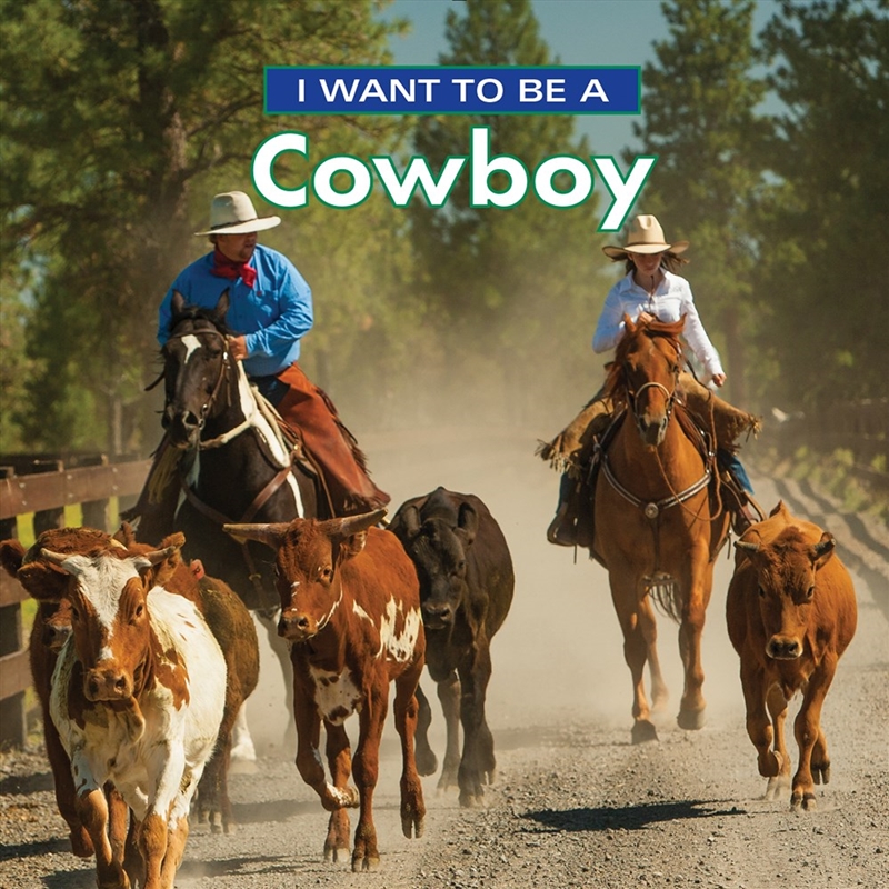 I Want to Be a Cowboy/Product Detail/Childrens