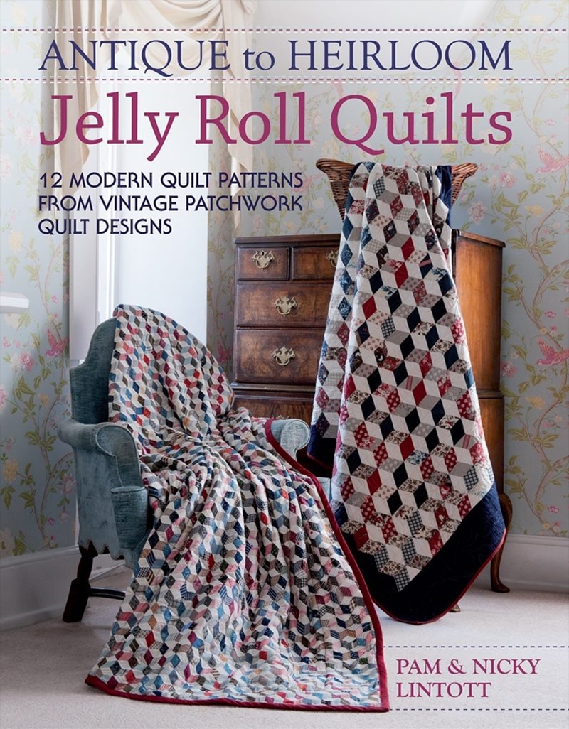 Antique To Heirloom Jelly Roll Quilts/Product Detail/Crafts & Handiwork
