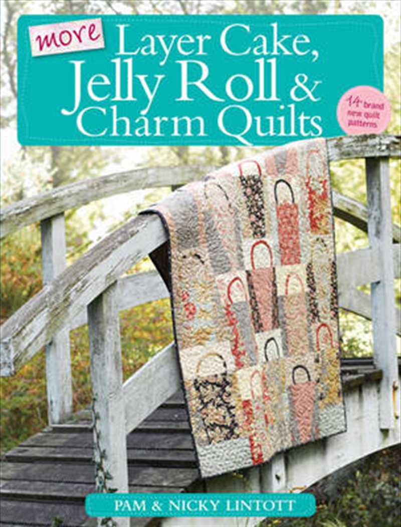 More Layer Cake, Jelly Roll and Charm Quilts/Product Detail/Crafts & Handiwork